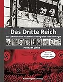 Das Dritte Reich: Eine Dokumentation mit zahlreichen Biografien und Abbildungen livre
