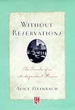 Without Reservations: The Travels of an Independent Woman livre