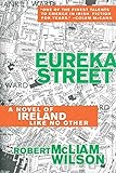 Eureka Street: A Novel of Ireland Like No Other livre