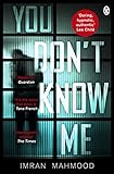 You Don't Know Me: 'A startlingly confident and deft debut' Tana French (English Edition) livre