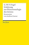 Einleitung zur Phänomenologie des Geistes: Kommentar von Andreas Graeser (Reclams Universal-Bibliot livre