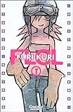 Furi Kuri / FLCL 01. livre