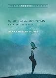 My Side of the Mountain (Puffin Modern Classics) livre