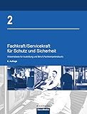 Fachkraft/Servicekraft für Schutz und Sicherheit: Band 2: Wissensbasis für Ausbildung und Beruf (F livre