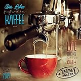 Coffee-Café/Zeit für Kaffee 2019: Kalender 2019 (Artwork Edition) livre