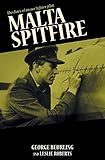 Malta Spitfire: The Diary of an Ace Fighter Pilot (English Edition) livre