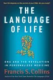 The Language of Life: DNA and the Revolution in Personalized Medicine (English Edition) livre