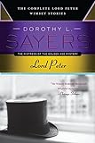 Lord Peter: The Complete Lord Peter Wimsey Stories livre