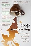 Stop Overreacting: Effective Strategies for Calming Your Emotions (English Edition) livre