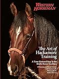 Art of Hackamore Training: A Time-Honored Step In The Bridle-Horse Tradition (English Edition) livre