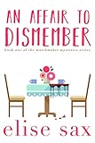 An Affair to Dismember (Matchmaker Mysteries Book 1) (English Edition) livre