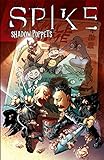 Spike: Shadow Puppets - Collected Edition (English Edition) livre
