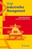 Industrielles Management: Industriebetriebslehre aus prozessorientierter Sicht (Springer-Lehrbuch) livre
