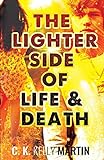 The Lighter Side of Life and Death livre
