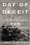 Day of Deceit: The Truth About FDR and Pearl Harbor livre