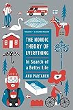 The Nordic Theory of Everything: In Search of a Better Life livre