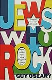 Jews Who Rock (English Edition) livre