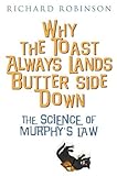 Why the Toast Always Lands Butter Side Down etc livre