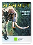 Mammut: Elefanten der Eiszeit livre