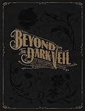 Beyond the Dark Veil: Post Mortem & Mourning Photography from the Thanatos Archive livre