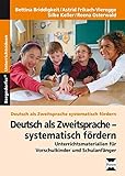 Deutsch als Zweitsprache - systematisch fördern: Materialien für Kindergarten, Vorschule und Schul livre