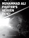 Muhammad Ali Fighter's Heaven 1974 (Midas Collection) livre