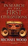 In Search Of The First Civilizations (English Edition) livre