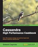 Cassandra High Performance Cookbook (Quick Answers to Common Problems) (English Edition) livre