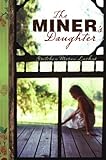 The Miner's Daughter (English Edition) livre