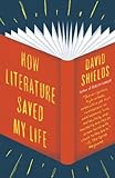 How Literature Saved My Life (English Edition) livre