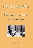 Das Leben meistern durch Zazen livre