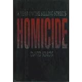 Homicide: A Year on the Killing Streets livre