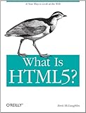 What Is HTML5? (English Edition) livre