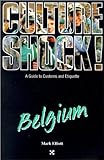 Culture Shock!: Belgium livre