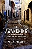 The Awakening: A Novel of Intrigue, Seduction, and Redemption livre