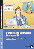 Förderpläne schreiben: Mathematik: Diagnosebögen - Formulierungshilfen - Fördermaßnahmen (1. bi livre