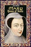 Mary Queen of Scots: Illustrated (History Alive Book 14) (English Edition) livre