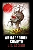 Armageddon Cometh: An Alien Apocalyptic Saga (Species Intervention #6609 Series Book 3) (English Edi livre