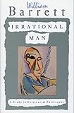 Irrational Man: A Study in Existential Philosophy livre