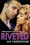 Riveted (Saints of Denver, Book 3) (English Edition) livre