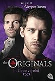 THE ORIGINALS - In Liebe vereint (THE ORIGINALS-Reihe 2) livre