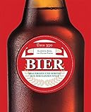 Bier: Über 350 klassische Biere, von Pils bis Porter livre