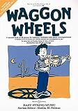 Waggon Wheels: Ein zweites Buch mit 26 leichten Stücken. Violine und Klavier.: Violin and Piano (Ea livre