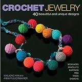 Crochet Jewelry: 40 Beautiful and Unique Designs livre