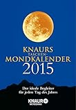Knaurs Taschen-Mondkalender 2015: Der ideale Begleiter für jeden Tag des Jahres livre