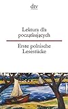 Lektura dla poczatkujacych, Erste polnische Lesestücke (dtv zweisprachig) livre