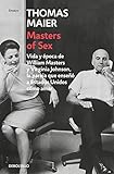 Masters of Sex: Vida y época de William Masters y Virginia Johnson, la pareja que enseñó a Estado livre