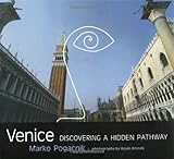 Venice: Discovering a Hidden Pathway livre