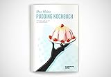 Das kleine Pudding Kochbuch livre