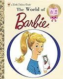 The World of Barbie (Barbie) livre